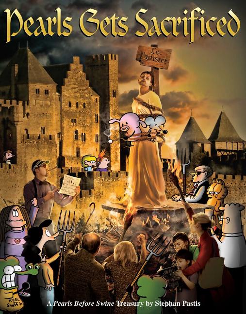 Pearls Gets Sacrificed, Volume 24: A Pearls Before Swine Treasury