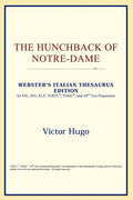 The Hunchback of Notre-Dame (Webster's Italian Thesaurus Edition)