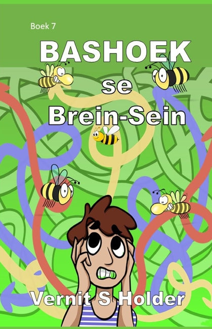 Bashoek se Brein-Sein: Boek 7