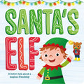 Santa's Elf: A Festive Tale about a Magical Friendship