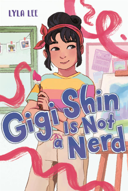 Gigi Shin Is Not a Nerd