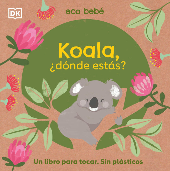 Koala, ¿Dónde Estás? (Eco Baby Where Are You Koala?)