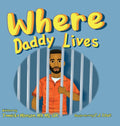 Where Daddy Lives
