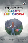 Big Little Voice: Calms the Storm: Calms the