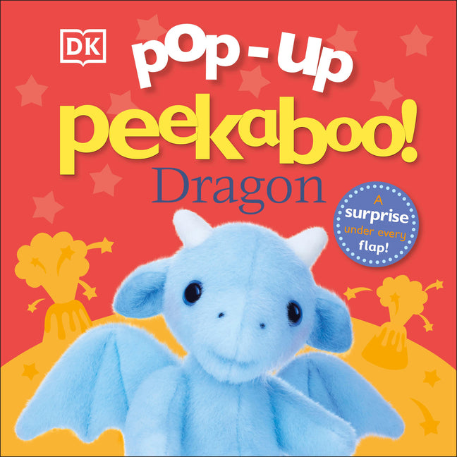 Pop-Up Peekaboo! Dragon: A Pop-Up Surprise Under Every Flap!