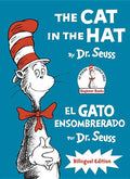 The Cat in the Hat/El Gato Ensombrerado (the Cat in the Hat Spanish Edition): Bilingual Edition