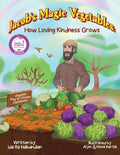 Jacob's Magic Vegetables: How Loving Kindness Grows
