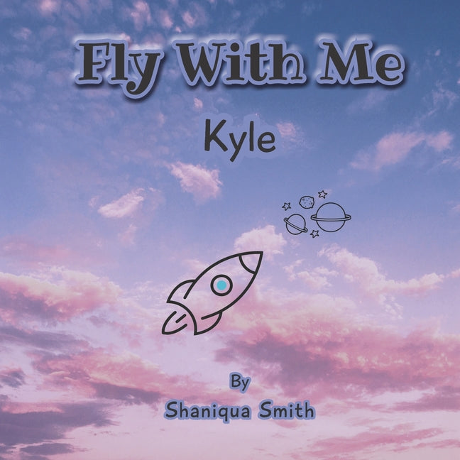 Fly With Me: Kyle