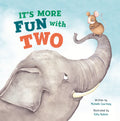 It's More Fun with Two