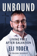 Unbound: Living Free After Salvation