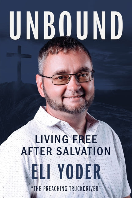 Unbound: Living Free After Salvation