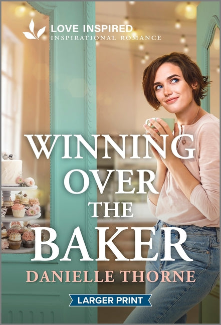 Winning Over the Baker: An Uplifting Inspirational Romance (Original)