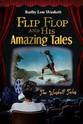 Flip Flop and His Amazing Tales: The Waskett Tales