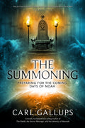 Summoning: Preparing for the Days of Noah