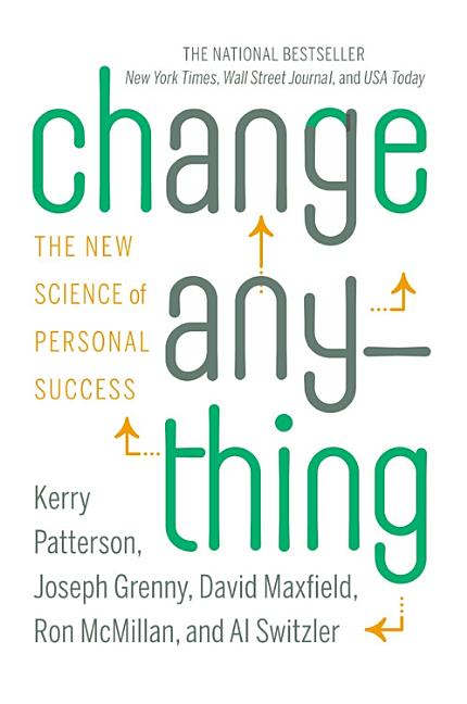 Change Anything: The New Science of Personal Success