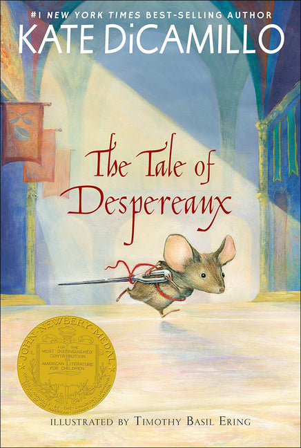 The Tale of Despereaux: Being the Story of a Mouse, a Princess, Some Soup, and a Spool of Thread (Bound for Schools & Libraries)