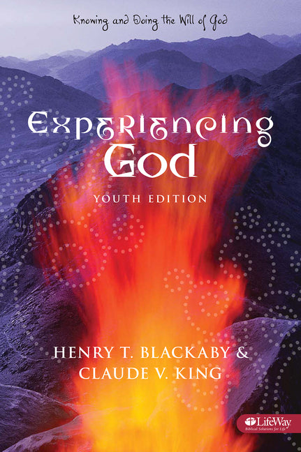 Experiencing God: Knowing and Doing the Will of God (Revised, Youth)