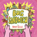 Bug Sandwich
