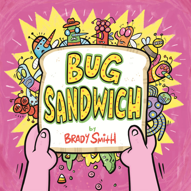 Bug Sandwich