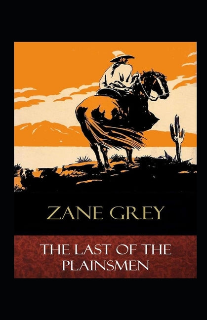 The Last of the Plainsmen Annotated