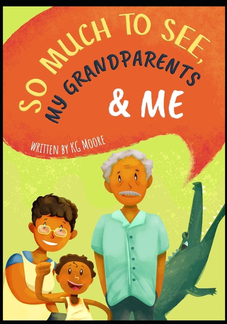 So Much to See, My Grandparents & Me