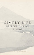 Simply, Life: Reflections on Living