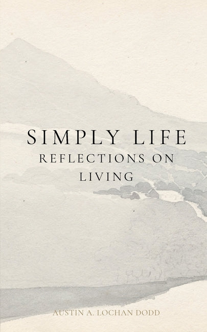 Simply, Life: Reflections on Living