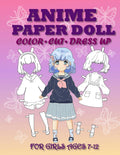 Anime Paper Doll for Girls Ages 7-12 Cut, Color and Dress up