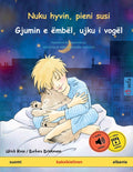 Nuku hyvin, pieni susi - Gjumin e ëmbël, ujku i vogël (suomi - albania): Kaksikielinen lastenkirja, äänikirja ja video saatavilla verkossa