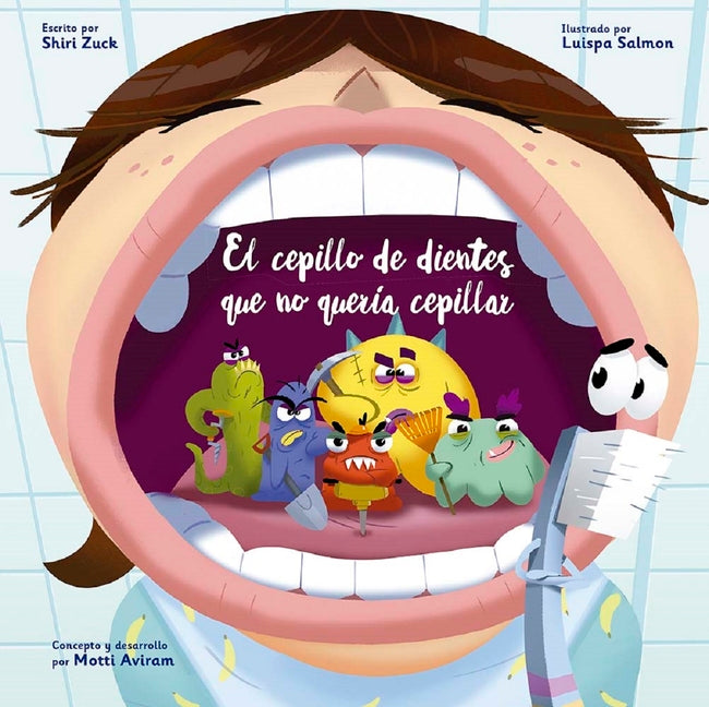 Cepillo de Dientes Que No Queria Cepillar, El