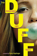 The Duff: (Designated Ugly Fat Friend)