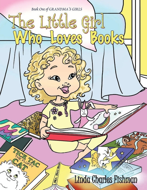 The Little Girl Who Loves Books: Book One of Grandma's Girls
