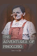 The Adventures of Pinocchio Carlo Collodi: Sterling Unabridged Classics