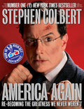America Again: Re-Becoming the Greatness We Never Weren't: Now in 3-D High-Def Depthiness! [With 3-D Glasses]