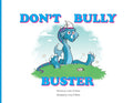 Don't Bully Buster