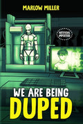 We Are Being Duped
