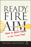 Ready, Fire, Aim