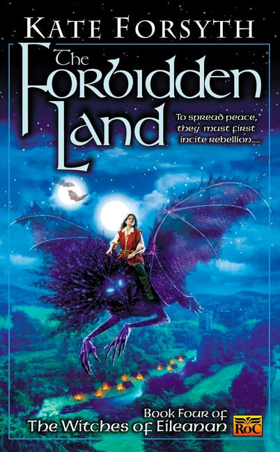 The Forbidden Land: Book four of the Witches of Eileanan