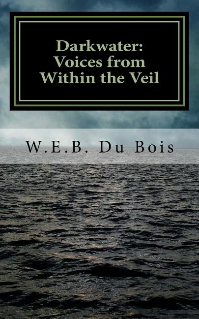 Darkwater: Voices from Within the Veil