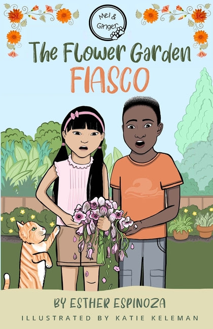 Mei and Ginger - The flower garden fiasco: The flower garden fiasco