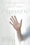 Chosen: From the Alien Hybrid Program to the Fate of the Planet (2023 Third)
