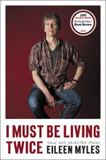 I Must Be Living Twice: New and Selected Poems 1975 - 2014