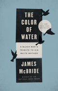 The Color of Water: A Black Man's Tribute to His White Mother (Anniversary)