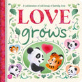 Love Grows: A Padded Board Book Story Celebrating All Kinds of Family Love