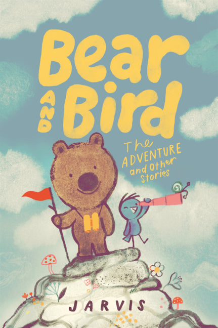 Bear and Bird: The Adventure and Other Stories