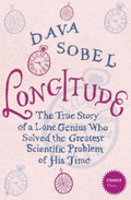Longitude: The Story of a Lone Genius Who Solved the Greatest Scientific Problem of His Time