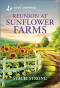 Reunion at Sunflower Farms: An Uplifting Inspirational Romance (Original)