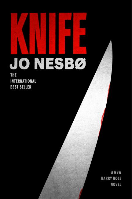 Knife: A New Harry Hole Novel