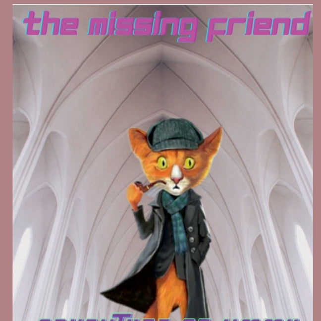 The Missing Friend