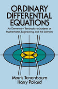 Ordinary Differential Equations: An Elementary Textbook for Students of Mathematics, Engineering, and the Sciences (Revised)